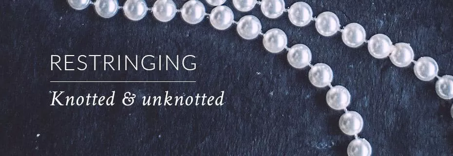Pearl & Bead Restringing Pearl & Bead Restringing